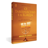Livro O Tabernáculo E A Igreja - Cpad - Abraão De Almeida